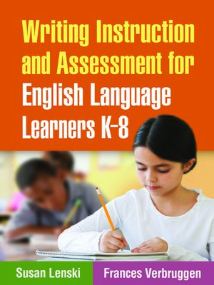 cover image of Writing Instruction and Assessment for English Language Learners K-8